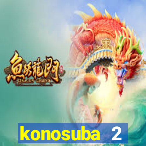 konosuba 2 temporada dublado animes online games